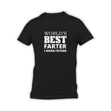 World's Best Farter I Mean Father