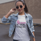 Queen of Social Distancing