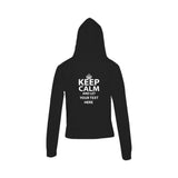 Keep Calm And Let " Your  Text" Premium Female Hoodie